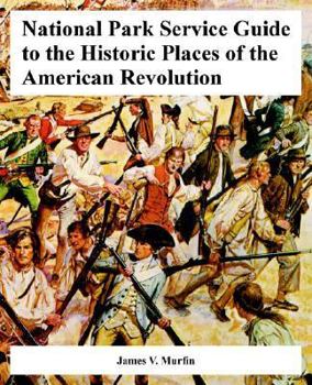 Paperback National Park Service Guide to the Historic Places of the American Revolution Book