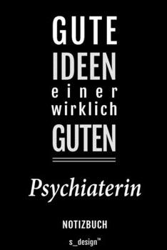 Notizbuch für Psychiater / Psychiaterin: Originelle Geschenk-Idee [120 Seiten liniertes blanko Papier] (German Edition)