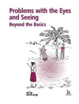 Paperback Problems with the Eyes and Seeing: Beyond the Basics Book