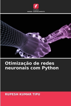 Paperback Otimização de redes neuronais com Python [Portuguese] Book