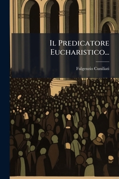 Paperback Il Predicatore Eucharistico... [Italian] Book