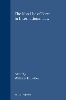 Hardcover The Non-Use of Force in International Law Book