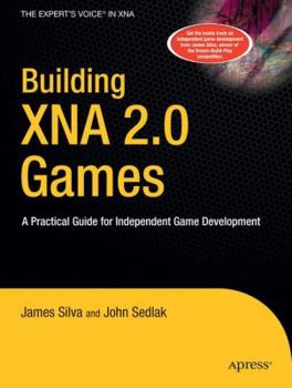 Paperback Building XNA 2.0 Games: A Practical Guide for Independent Game Development Book