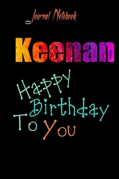 Keenan: Happy Birthday To you Sheet 9x6 Inches 120 Pages with bleed - A Great Happy birthday Gift