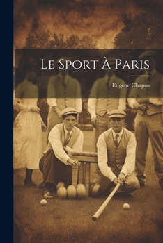 Paperback Le Sport À Paris [French] Book