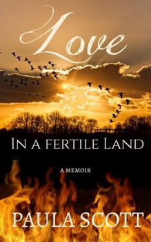 Paperback Love in a Fertile Land: A Memoir Book