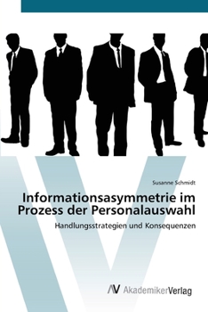 Paperback Informationsasymmetrie im Prozess der Personalauswahl [German] Book