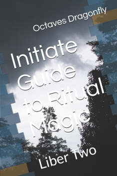 Paperback Initiate Guide to Ritual Magic: Liber Two Book