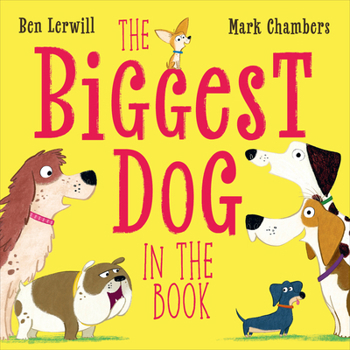 Hardcover The Biggest Dog in the Book