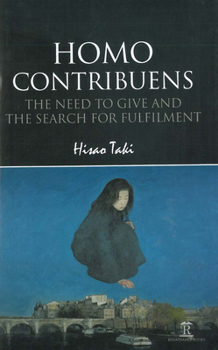 Homo Contribuens: The Need to Give and the Search for Fulfilment