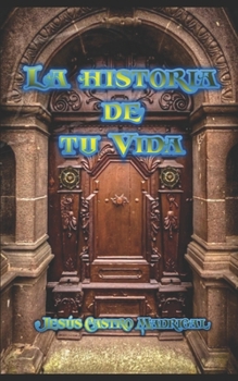 Paperback La historia de tu vida [Spanish] Book