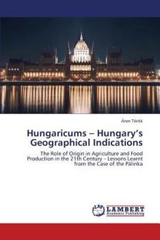 Paperback Hungaricums - Hungary's Geographical Indications Book