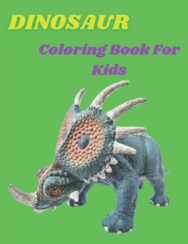 Paperback Dinosaur Coloring Book For Kids: Best Coloring Book For Kids Book