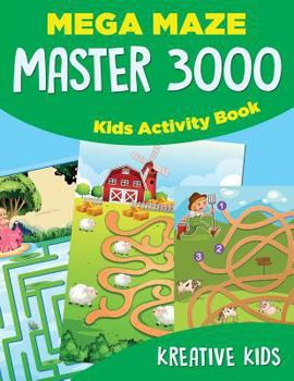 Paperback Mega Maze Master 3000: Kids Activity Book