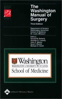 Paperback The Washington Manual of Surgery: Department of Surgery, Washington University School of Medicine, St. Louis, Mo Book