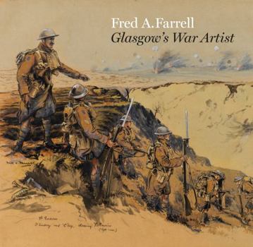 Paperback Fred A. Farrell: Glasgow's War Artist Book