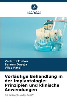 Vorläufige Behandlung in der Implantologie: Prinzipien und klinische Anwendungen (German Edition)