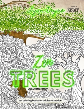 Paperback ZEN trees coloring book, zen coloring books for adults relaxation: tree coloring books for adults Book
