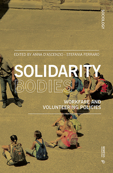 Paperback Solidarity Bodies: Workfare and Volunteering Policies Book