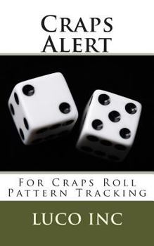 Paperback Craps Alert: For Craps Roll Pattern Tracking Book