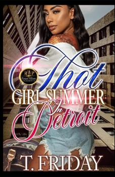 Paperback Thot Girl Summer in Detroit Book