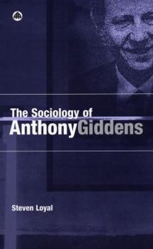 Paperback The Sociology of Anthony Giddens Book