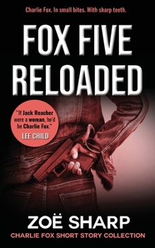 Paperback Fox Five Reloaded: Charlie Fox Short Story Collection Book