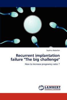 Paperback Recurrent Implantation Failure "The Big Challenge" Book