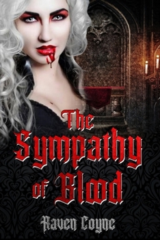Paperback The Sympathy of Blood: A Vampire's Tale Book
