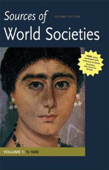 Paperback Sources of World Societies, Volume I: To 1600 Book