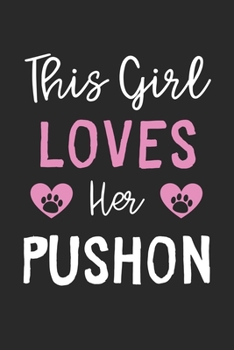 This Girl Loves Her Pushon: Lined Journal, 120 Pages, 6 x 9, Funny Pushon Gift Idea, Black Matte Finish (This Girl Loves Her Pushon Journal)