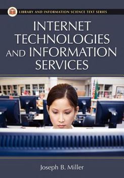 Paperback Internet Technologies and Information Services (Library & Information Science Text) Book