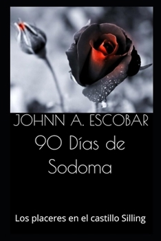 Paperback 90 Días de Sodoma: Los placeres en el castillo Silling [Spanish] Book