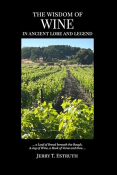 Paperback The Wisdom of Wine in Ancient Lore and Legend: Revised and Updated Edition Book