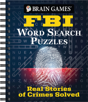Brian Games - FBI Word Search Puzzles: Real Stories of Crimes Solved