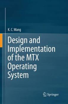 Paperback Design and Implementation of the Mtx Operating System Book