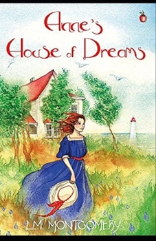 Anne's House of Dreams Illustrated
