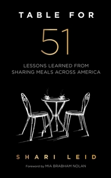 Paperback Table for 51: Lessons Learned from Sharing Meals Across America Book
