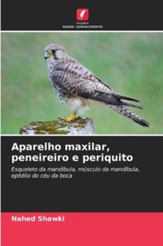 Paperback Aparelho maxilar, peneireiro e periquito [Portuguese] Book