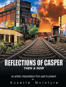 Hardcover Reflections of Casper : Then & Now Book