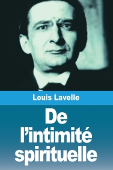 Paperback De l'intimité spirituelle [French] Book