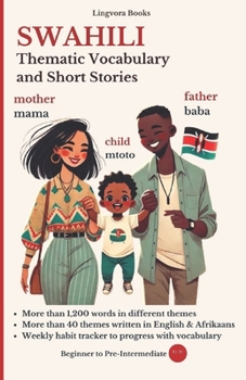 Paperback Swahili: Thematic Vocabulary and Short Stories (with audio track) Book