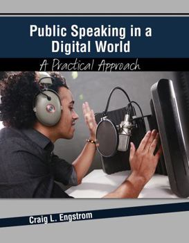 Paperback Public Speaking in a Digital World: A Practical Approach Book