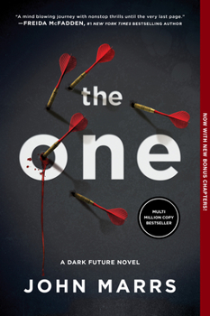 The One (Expanded Edition): A Dark Future Novel (Dark Future, 1)