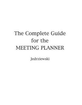 Paperback Complete Guide for the Meeting Planner Book