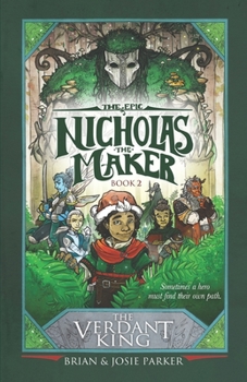 The Epic of Nicholas the Maker: Book Two: The Verdant King