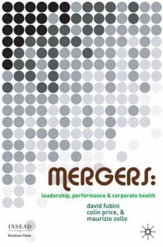 Hardcover Mergers: Leadership, Performance and Corporate Health Book