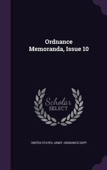 Hardcover Ordnance Memoranda, Issue 10 Book