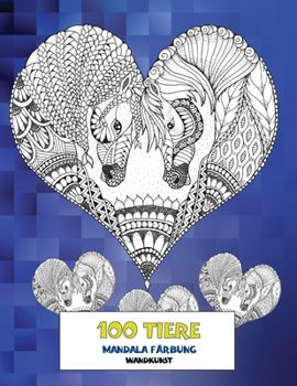 Mandala F?rbung - Wandkunst - 100 Tiere