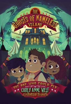 Paperback The Ghosts of Nameless Island: The Boy Who Could Fly: Vol. 2 Volume 2 Book